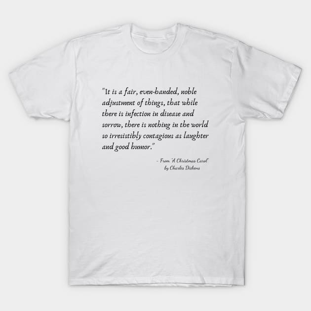 A Quote from "A Christmas Carol" by Charles Dickens T-Shirt by Poemit